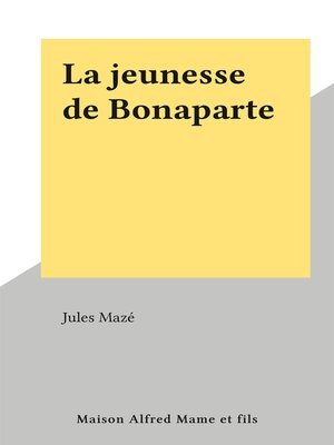 cover image of La jeunesse de Bonaparte